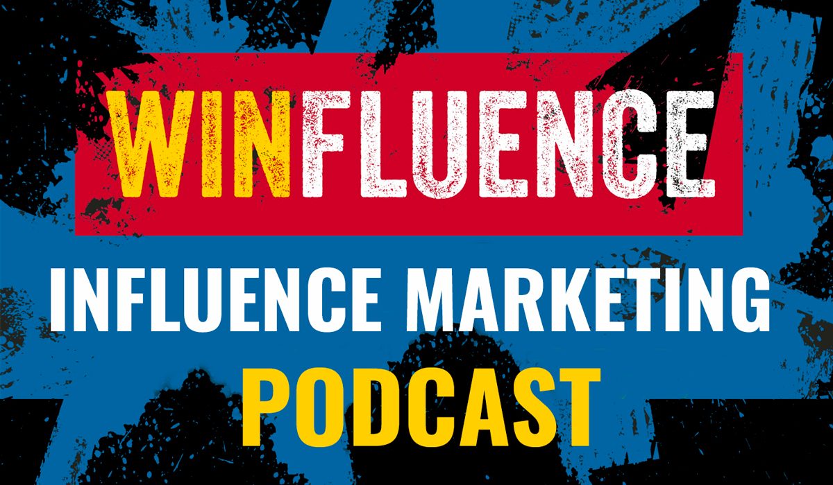 Winfluence - The Influence Marketing Podcast