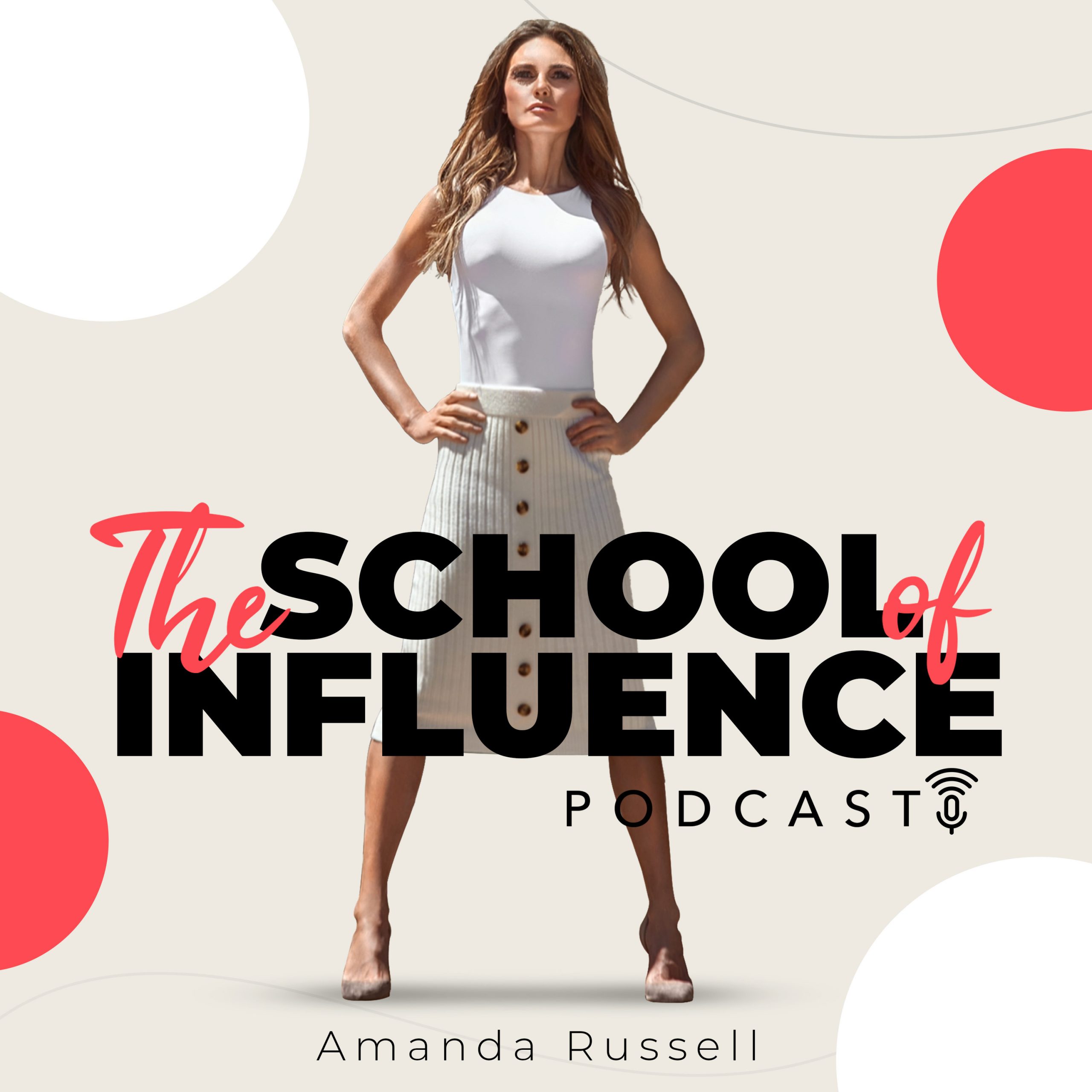 The School of Influence Podcast
