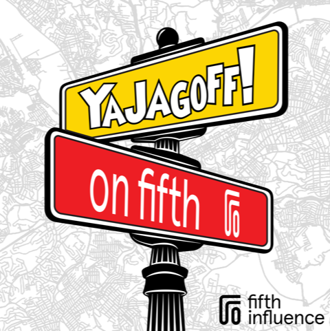 YaJagoff! on Fifth