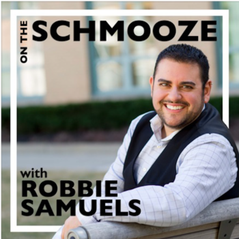 On The Schmooze with Robbie Samuels