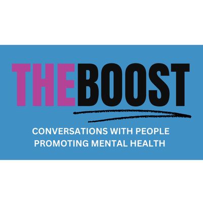 The Boost - Conversations with people promoting mental health