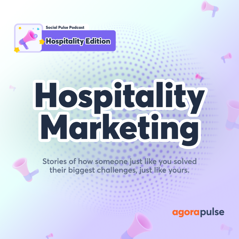 Social Pulse Podcast: Hospitality Edition