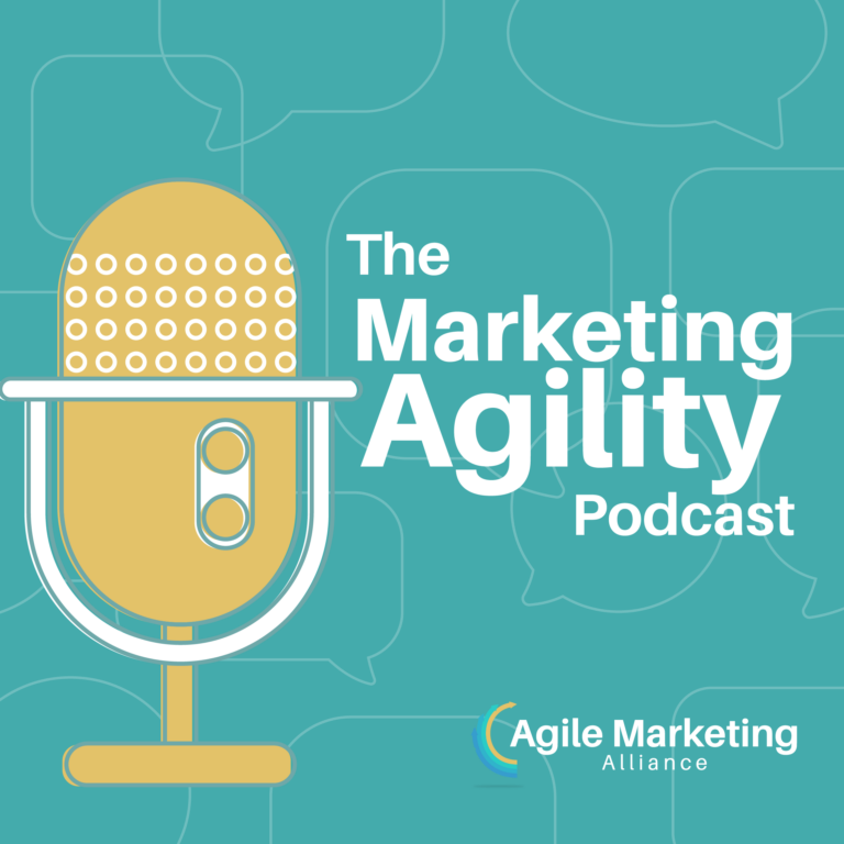 The Marketing Agility Podcast